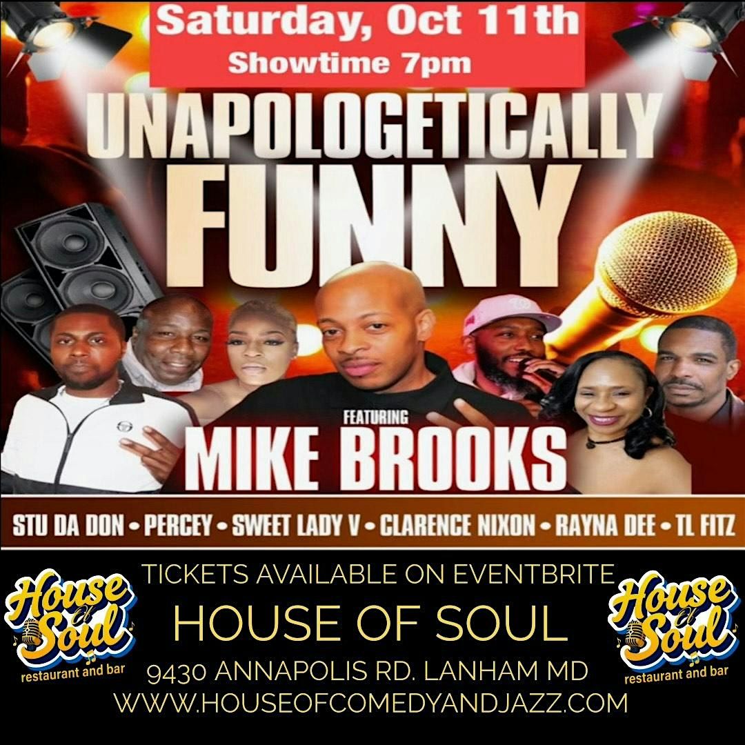 UNAPOLOGETICALLY FUNNY WITH MIKE BROOKS, 11 October | Event in Lanham | AllEvents