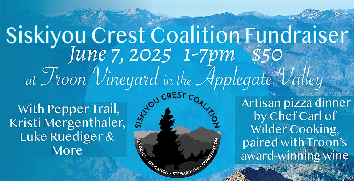 Siskiyou Crest Coalition Fundraiser at Troon Vineyard, 7 June | Event in Grants Pass | AllEvents