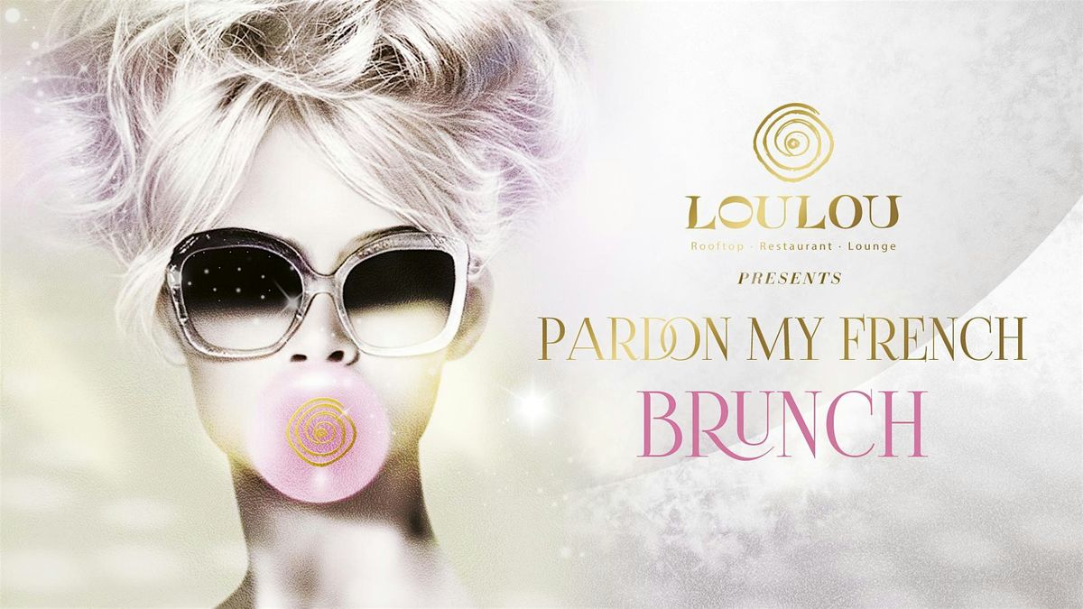 Pardon My French! Brunch - Loulou Santa Monica Restaurant | Event in Santa Monica | AllEvents
