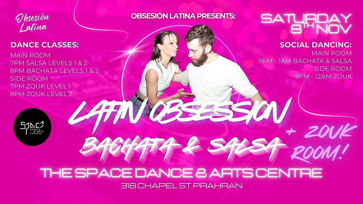 Latin Obsession - Bachata & Salsa  + Zouk at The Space Sat 8th Nov, 8 November | Event in Prahran | AllEvents