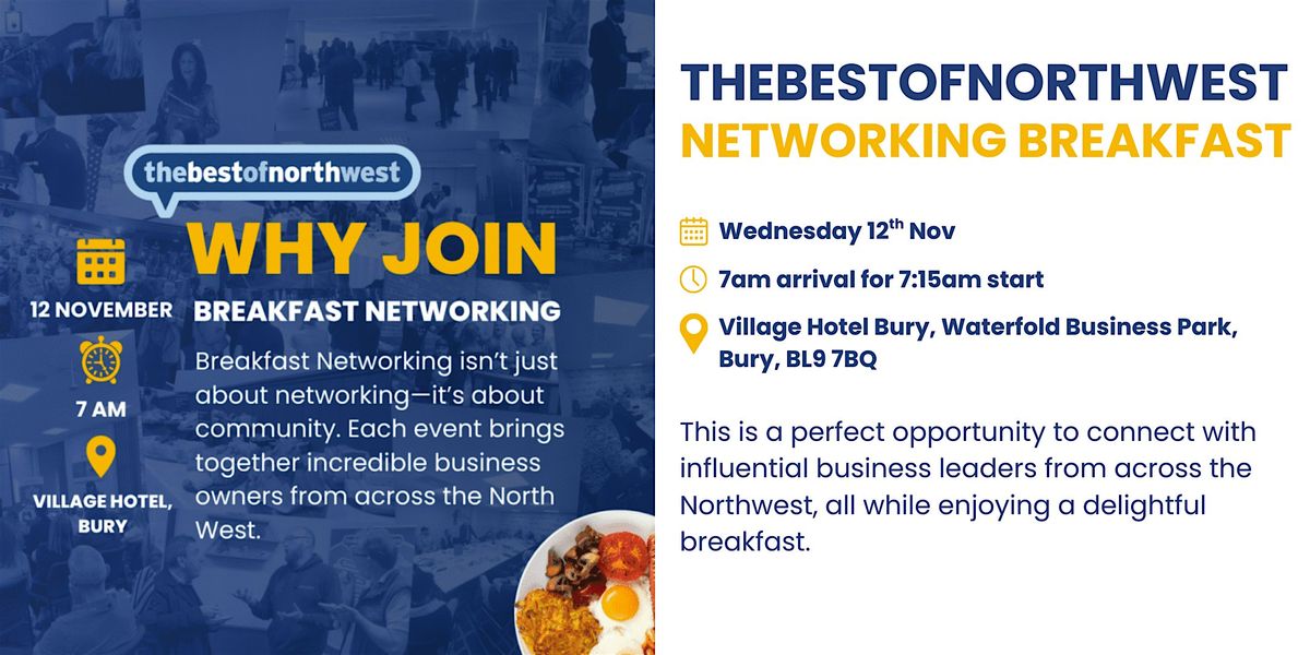 thebestofnorthwest Networking Breakfast - 12th November 2025, 12 November | Event in Bury | AllEvents