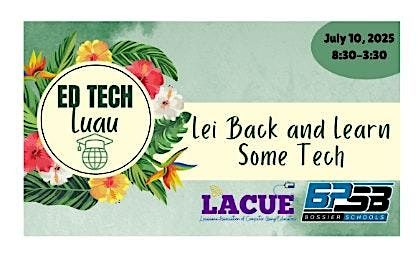 BPSB - Ed Tech Luau, 10 July | Event in Bossier City | AllEvents