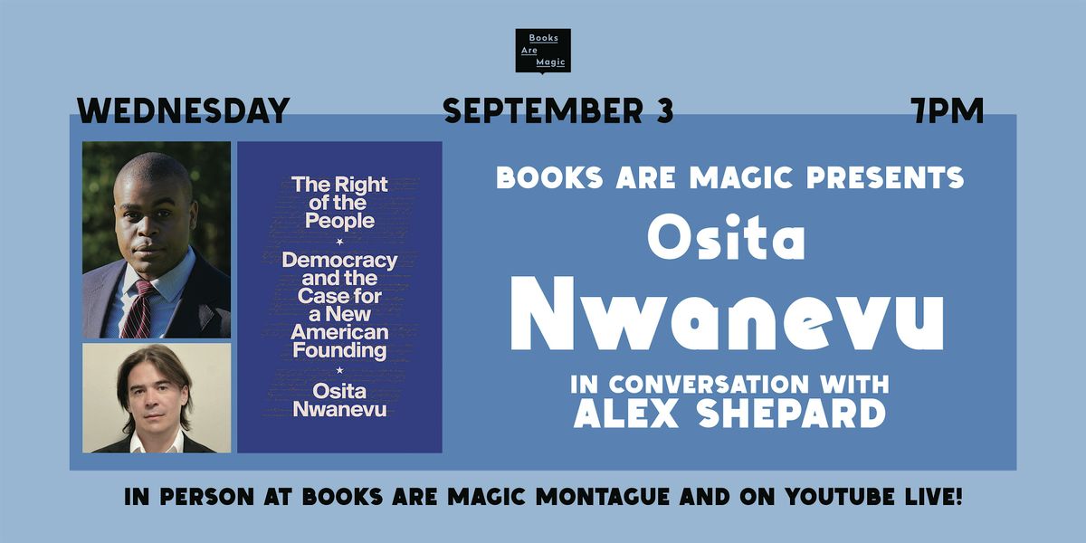 In-Store: Osita Nwanevu: The Right of the People w/ Alex Shepard, 3 September | Event in Brooklyn | AllEvents