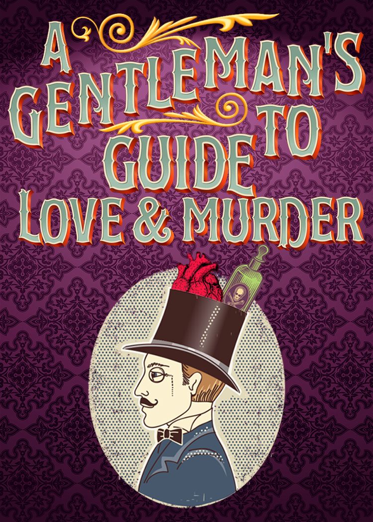 A Gentlemans Guide to Love and Murder at Randall L. Jones Theatre, 20 August | Event in Cedar City | AllEvents