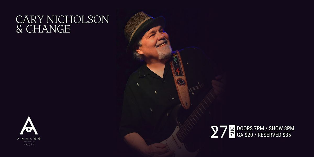 Gary Nicholson & Change, 27 August | Event in Nashville | AllEvents