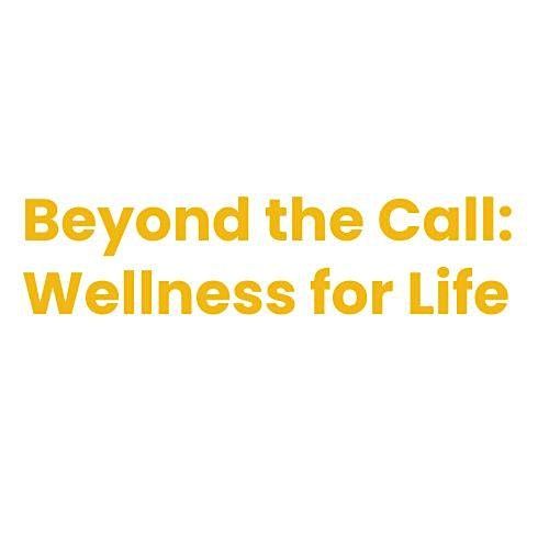 Beyond the Call: Wellness for Life, 21 November | Event in Batavia | AllEvents