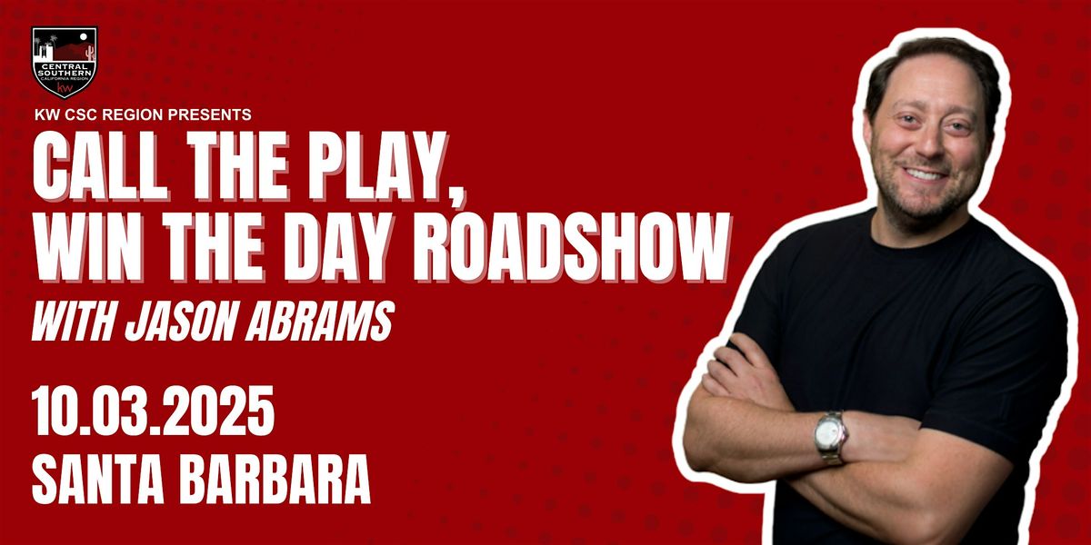 Invitation Only: Call the Play, Win the Day Roadshow with Jason Abrams, 3 October | Event in Santa Barbara