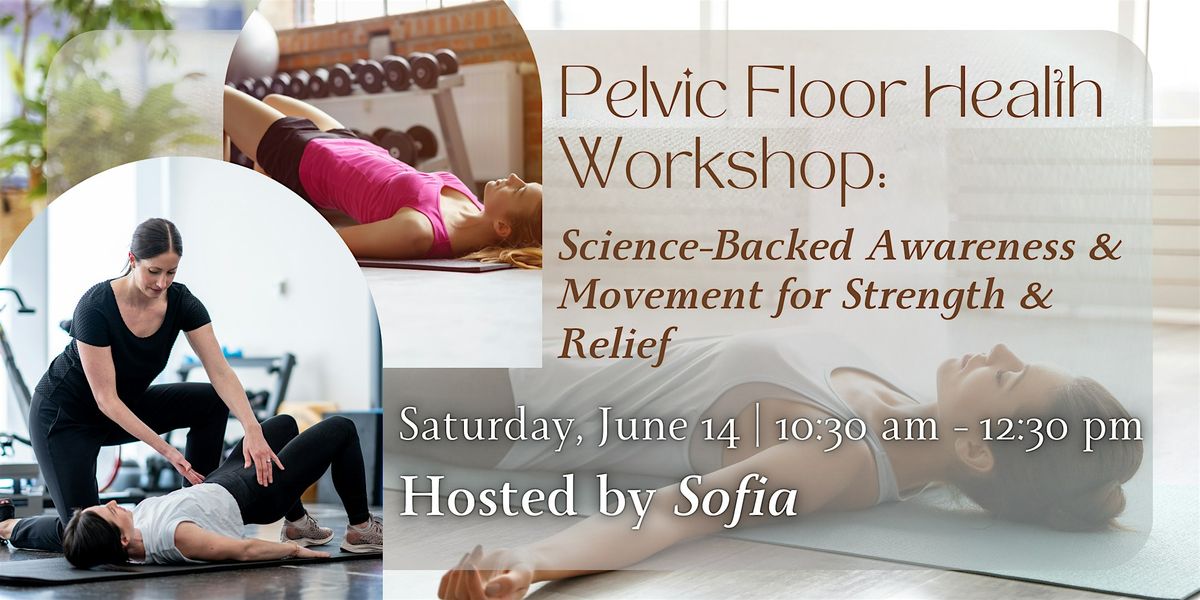 Pelvic Floor Health Workshop: Science-Backed Awareness & Movement, 14 June | Event in Suwanee | AllEvents