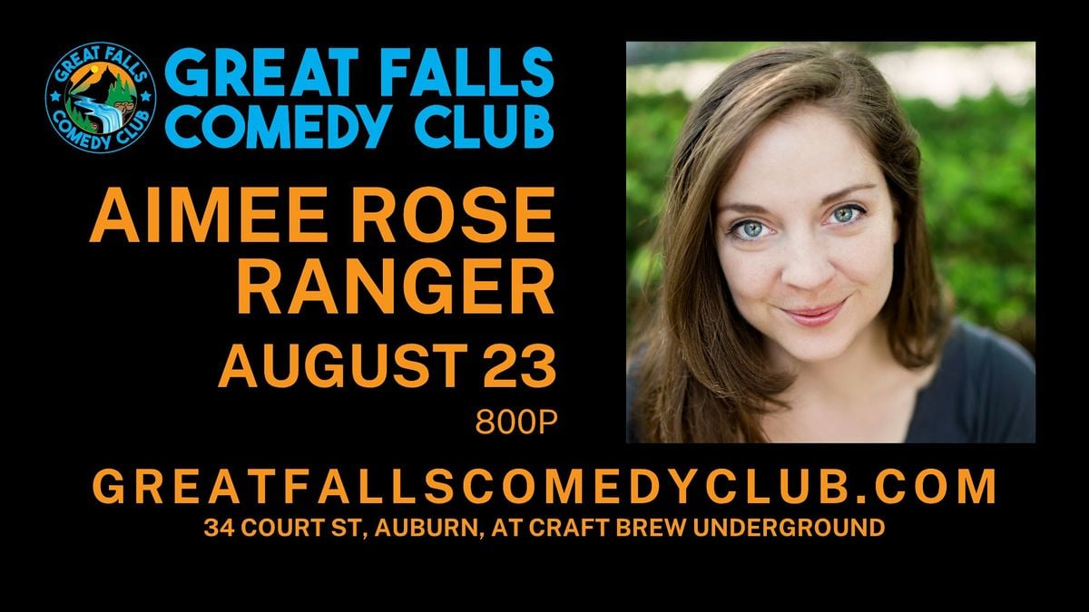 Aimee Rose Ranger @ Great Falls Comedy Club, 23 August | Event in Auburn | AllEvents