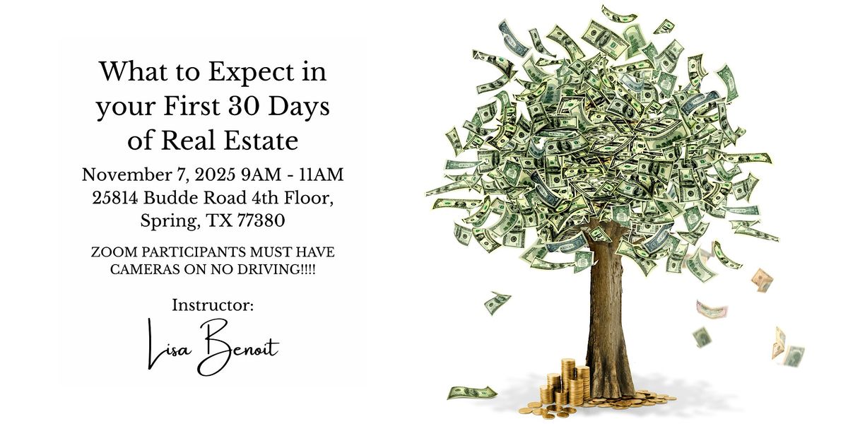 What to Expect in your First 30 Days of Real Estate, 7 November | Event in Spring | AllEvents