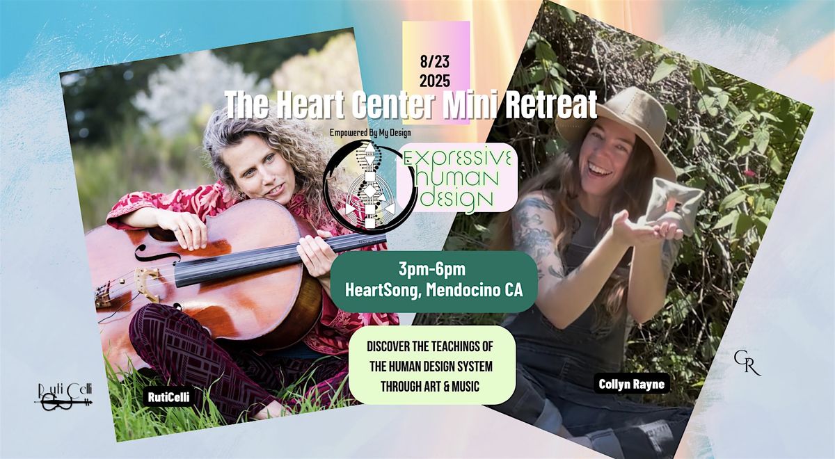 The Heart Center Mini Retreat, 23 August | Event in Mendocino | AllEvents