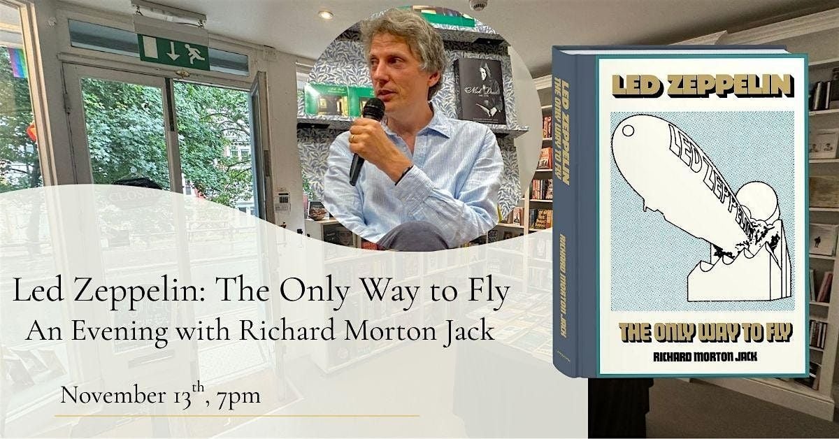 The Only Way To Fly...An Evening with Richard Morton Jack and Chris Welch, 13 November | Event in Richmond