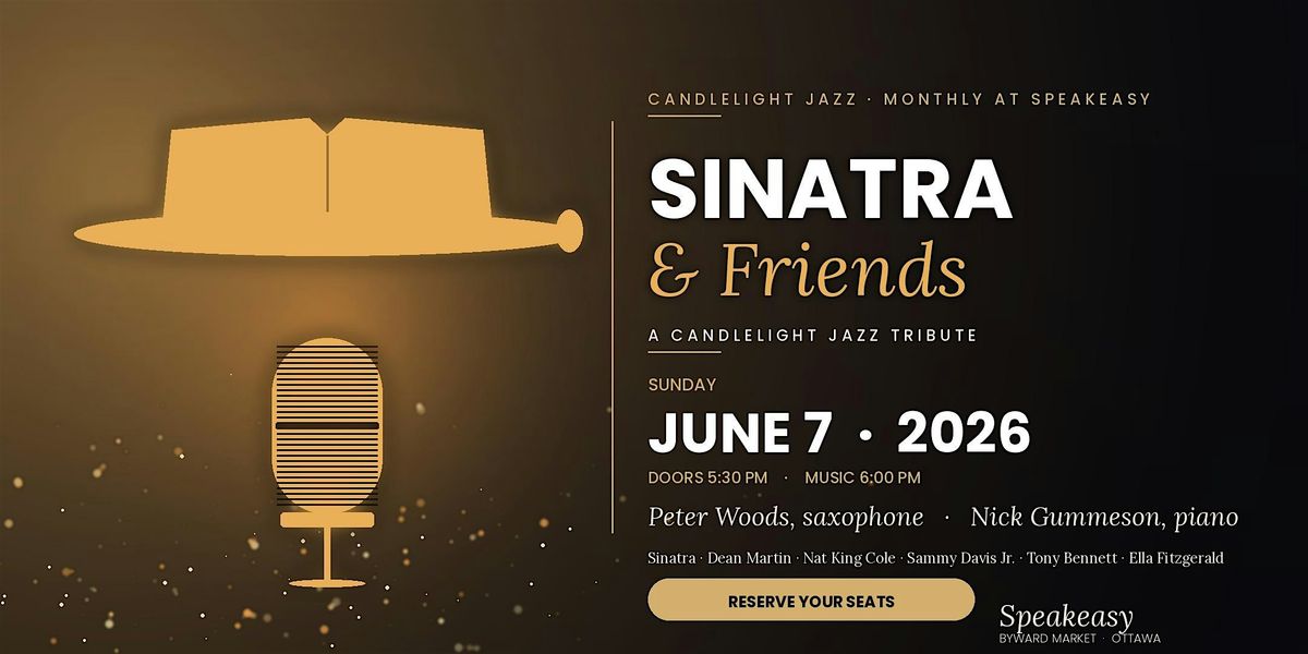 Sinatra & Friends, A Candlelight Jazz Evening at Speakeasy