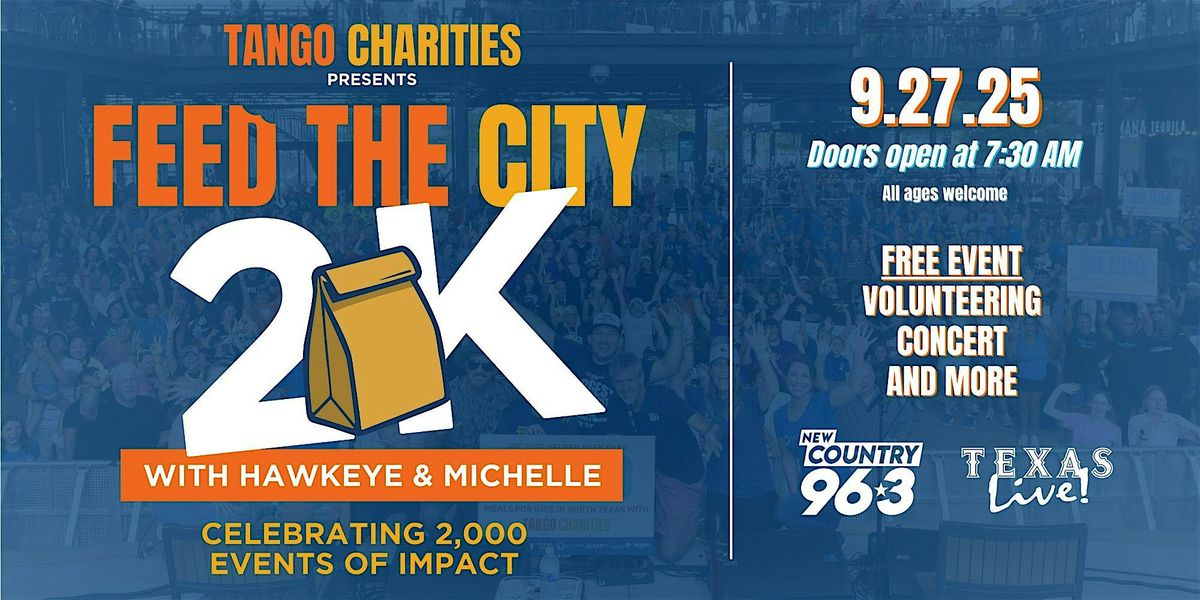 Tango Charities' FEED THE CITY 2K • Volunteer + Free Concert, 27 September | Event in Arlington | AllEvents