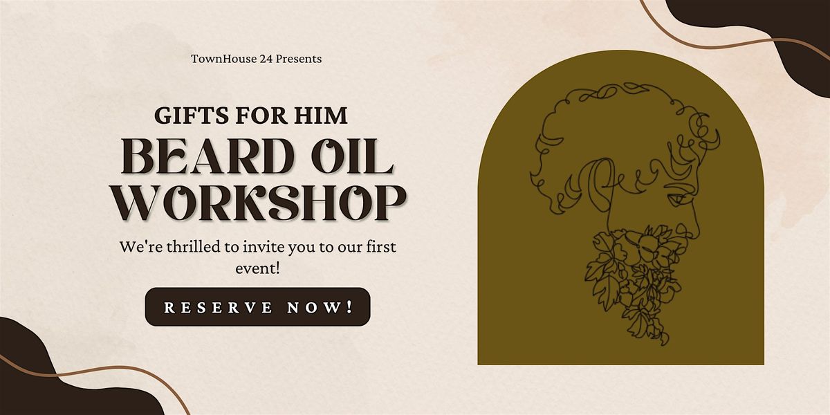 Beard Oil Workshop, 30 September | Event in Martinez | AllEvents