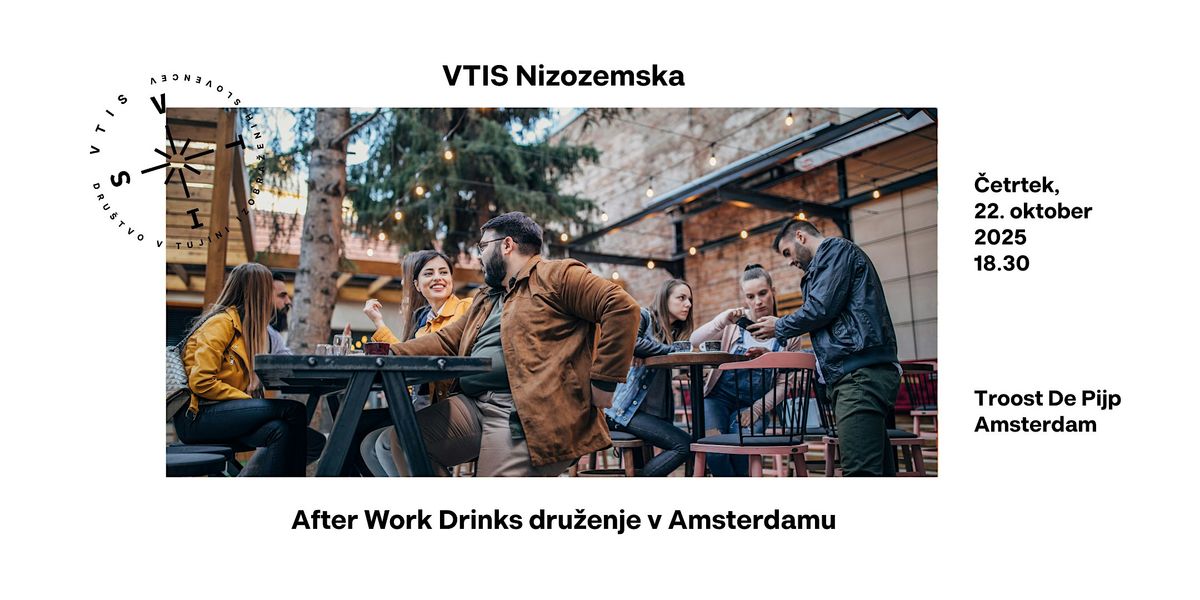 VTIS Nizozemska: After Work Drinks druženje v Amsterdamu, 22 October | Event in Amsterdam | AllEvents