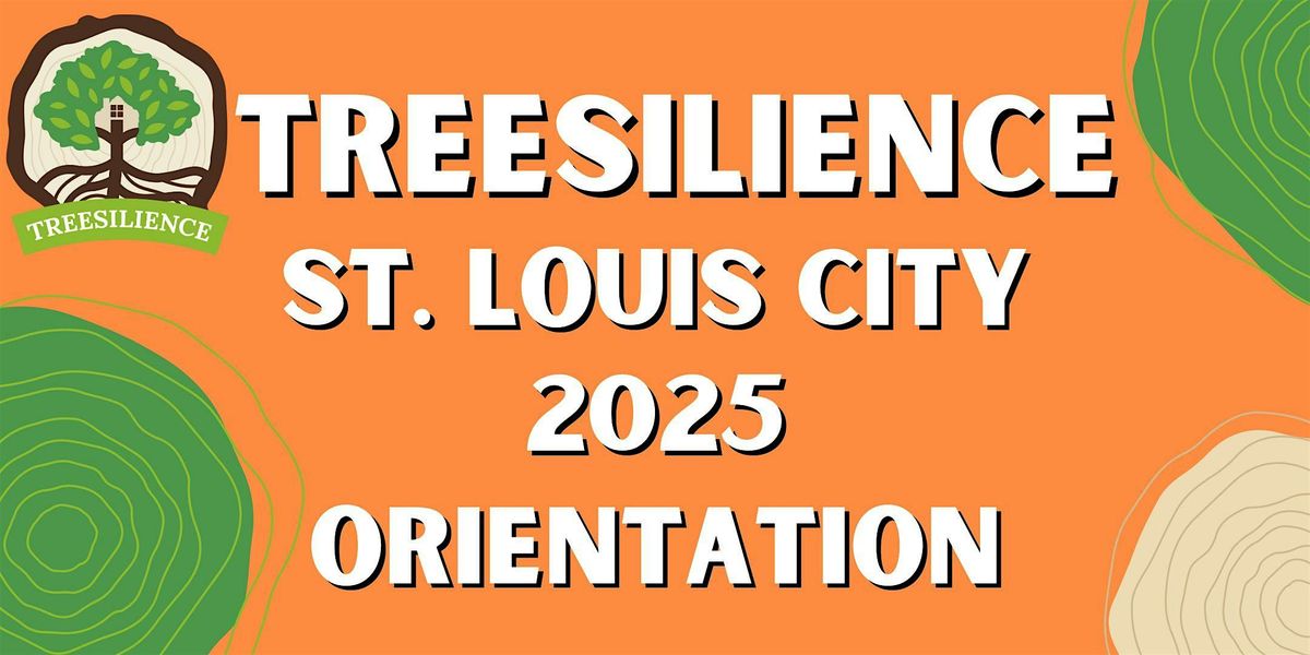 Treesilience St. Louis City Orientation, 3 May | Event in St. Louis | AllEvents