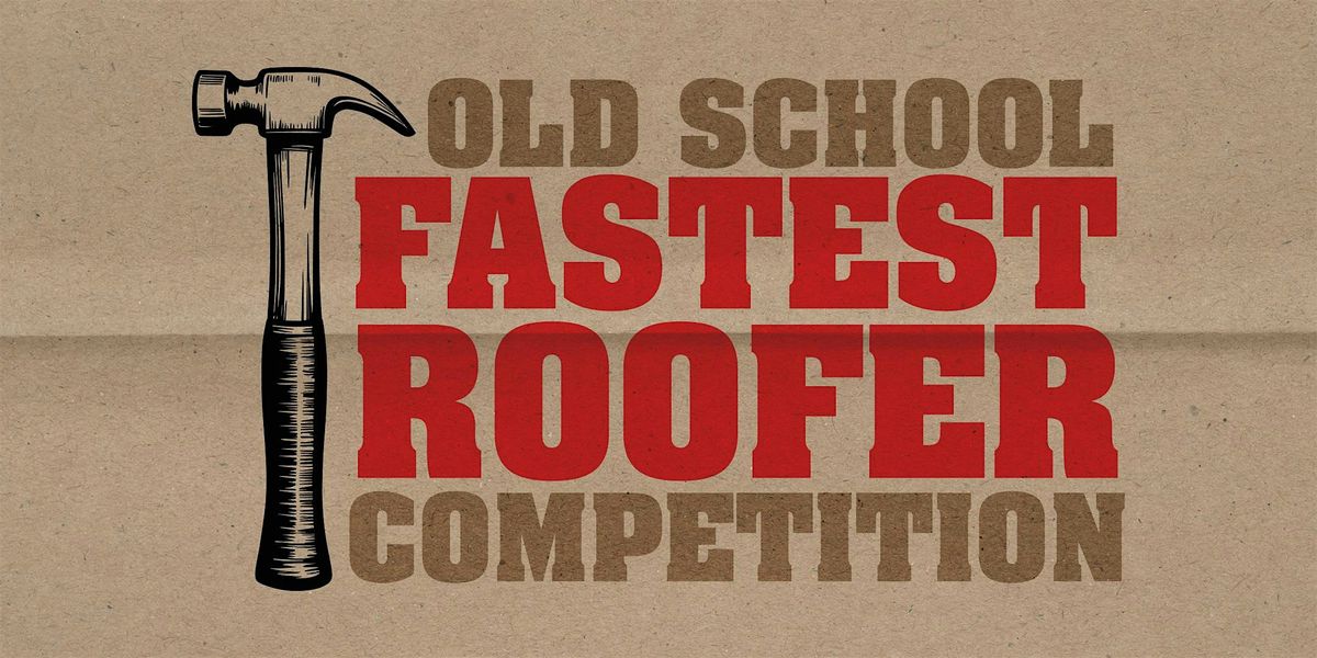 Old School Fastest Roofer Competition at Riverhead Building Supply, 9 October | Event in Hauppauge | AllEvents