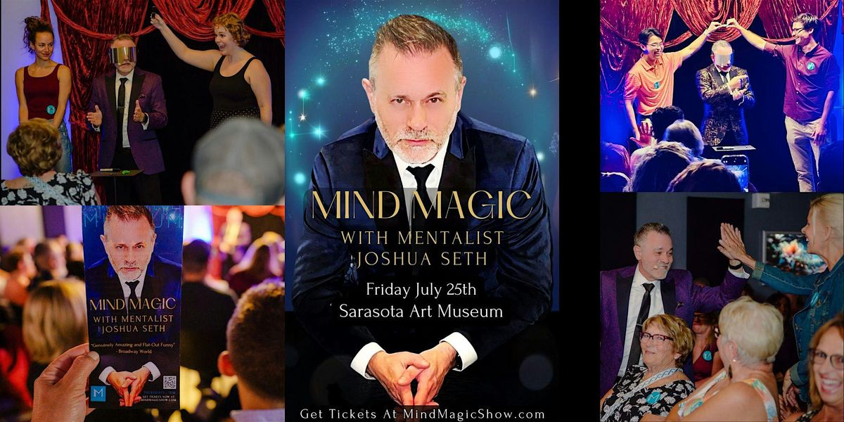 Mind Magic LIVE with Mentalist Joshua Seth, 25 July | Event in Sarasota | AllEvents