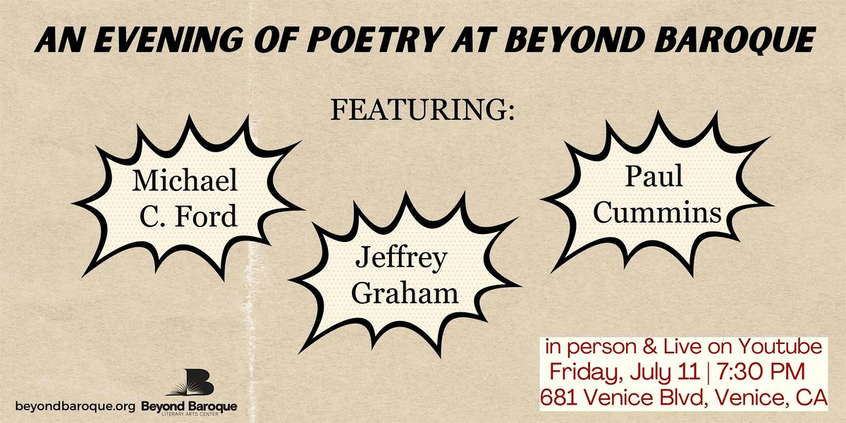 An Evening of Poetry: Michael  C. Ford, Jeffrey Graham, & Paul Cummins, 11 July | Event in Los Angeles