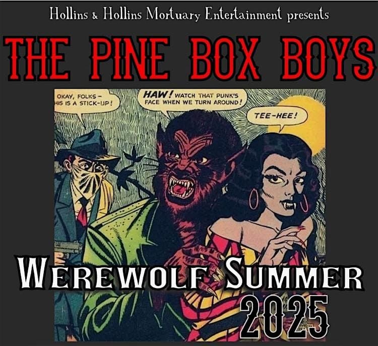 The Pine Box Boys Werewolf Summer 25, 10 July | Event in Missoula | AllEvents