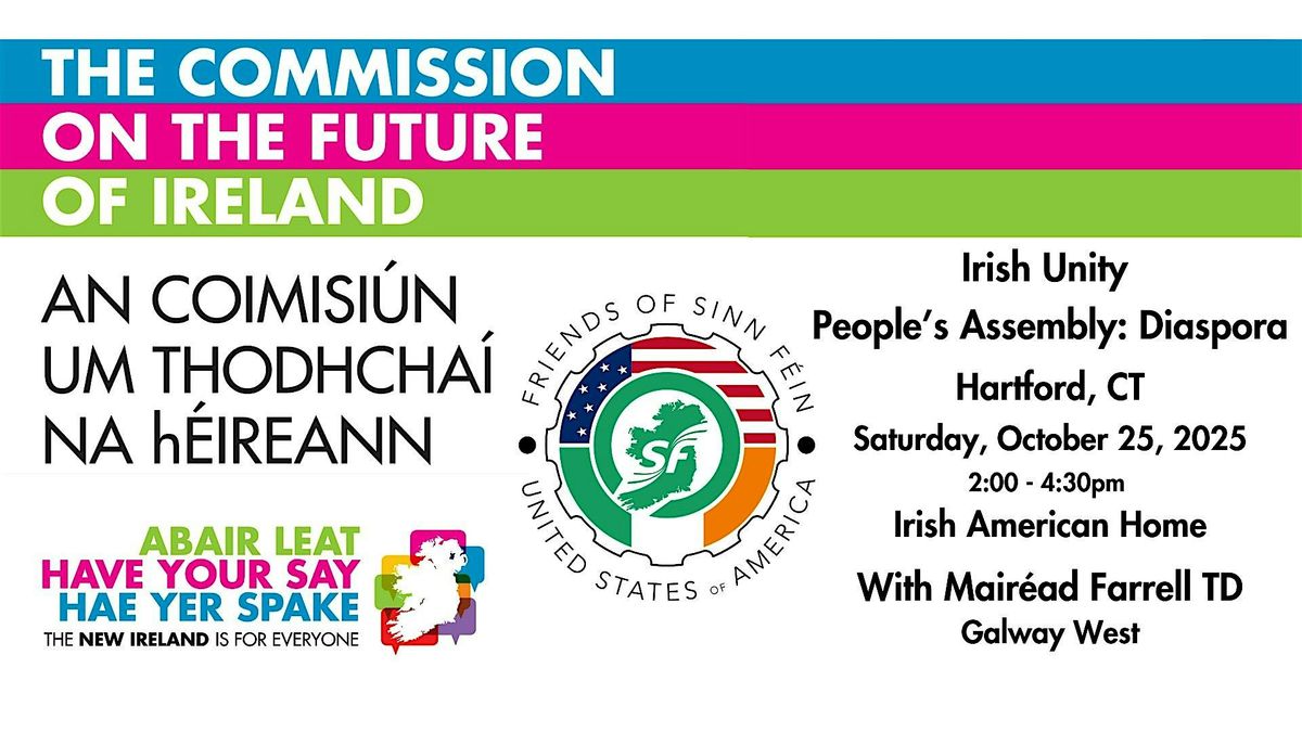 Irish Unity People's Assembly: Diaspora - Hartford, 25 October | Event in Glastonbury | AllEvents
