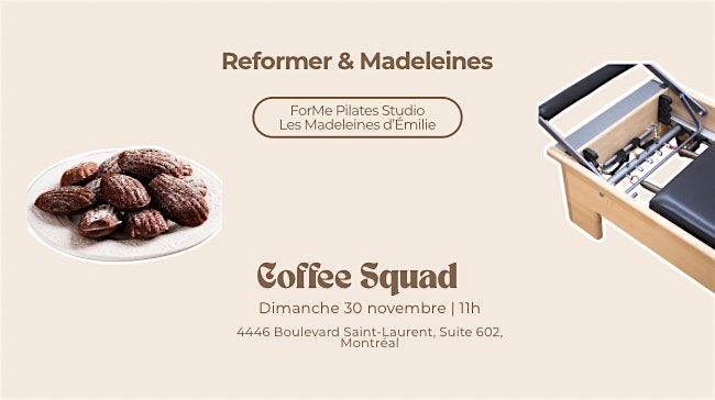 Reformer & Madeleines -  @Coffee Squad, 30 November | Event in Montréal | AllEvents
