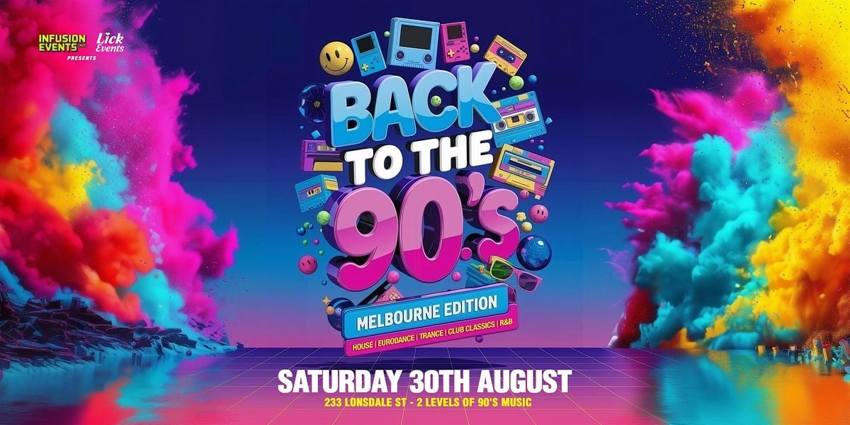 Back to the 90's Melbourne, 30 August | Event in Melbourne | AllEvents