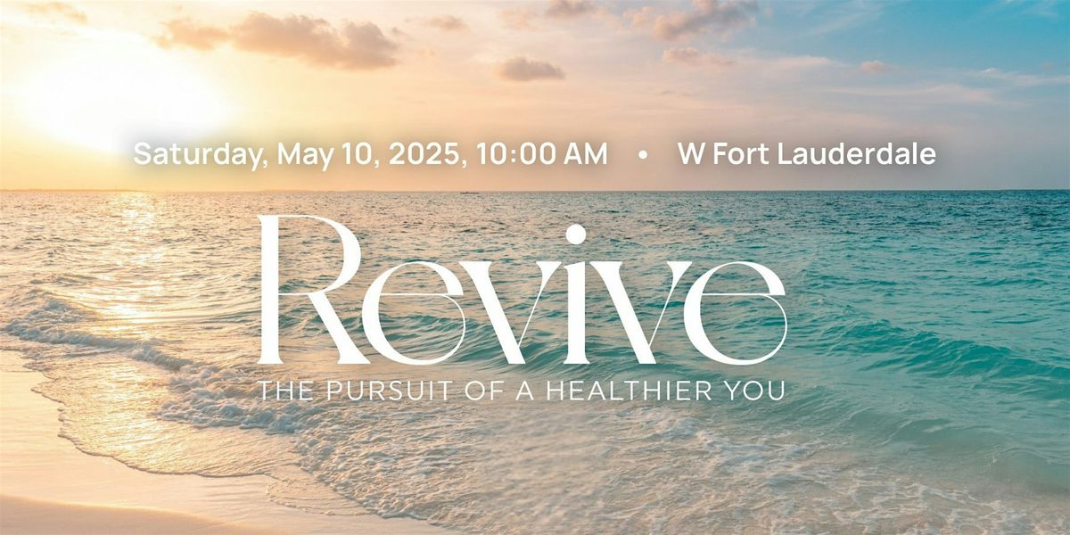 REVIVE Event | A Day Of Wellness, Balance, & Rejuvenation, 10 May | Event in Fort Lauderdale | AllEvents