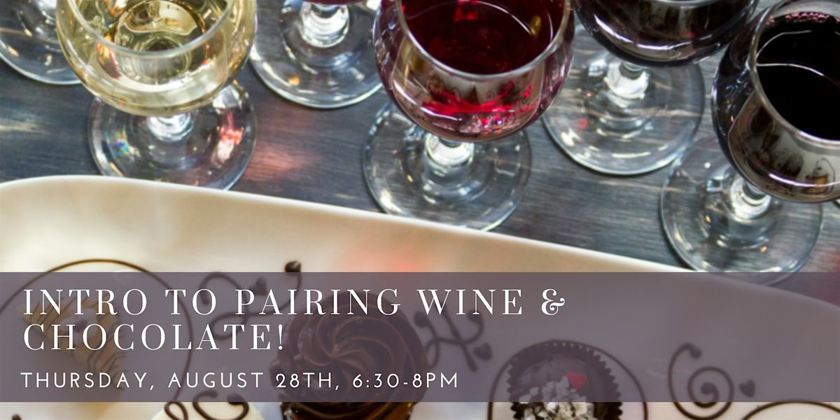 Intro to Pairing Wine & Chocolate, 28 August | Event in Cambridge | AllEvents