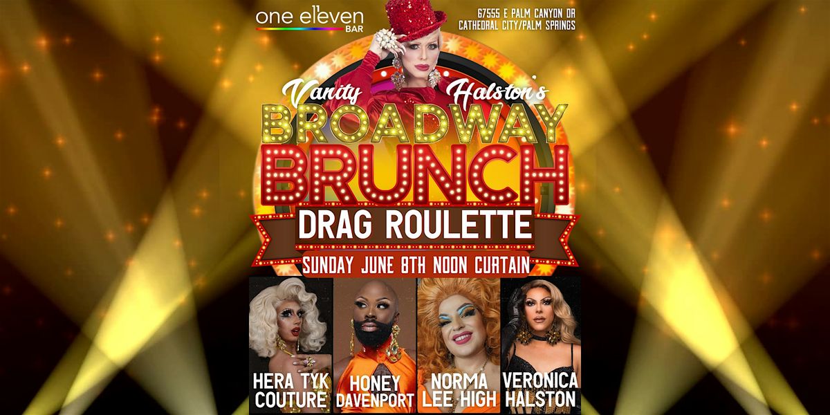 BROADWAY BRUNCH Drag Roulette - June 8th, 8 June | Event in Cathedral City | AllEvents