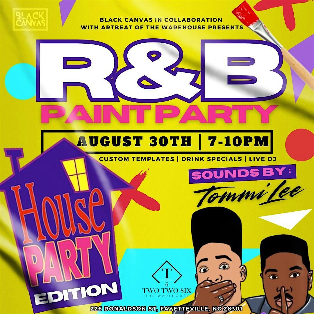 R&B PAINT PARTY - HOUSE PARTY EDITION, 30 August | Event in Fayetteville | AllEvents