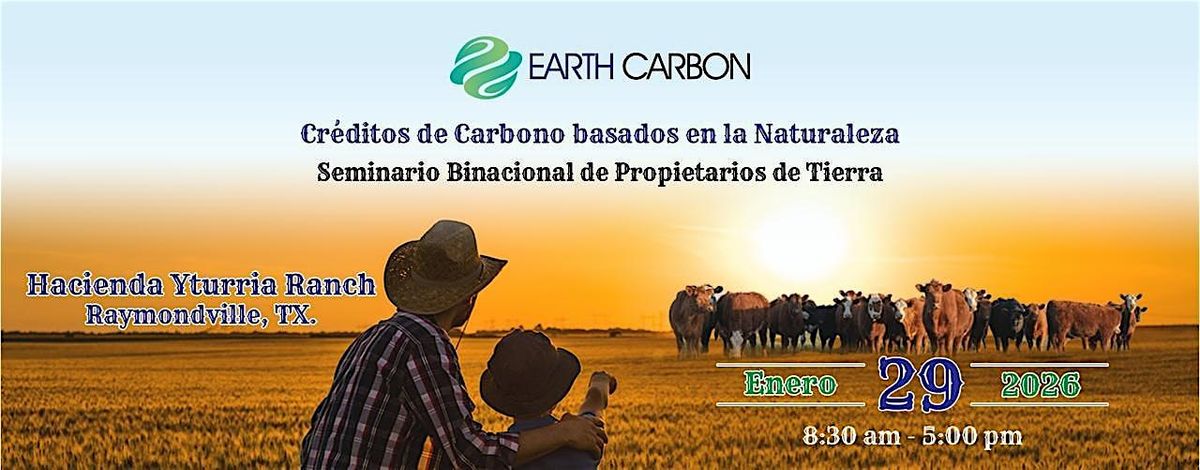 Earth Carbon / Binational Landowners Seminar-Nature Based Carbon Credits