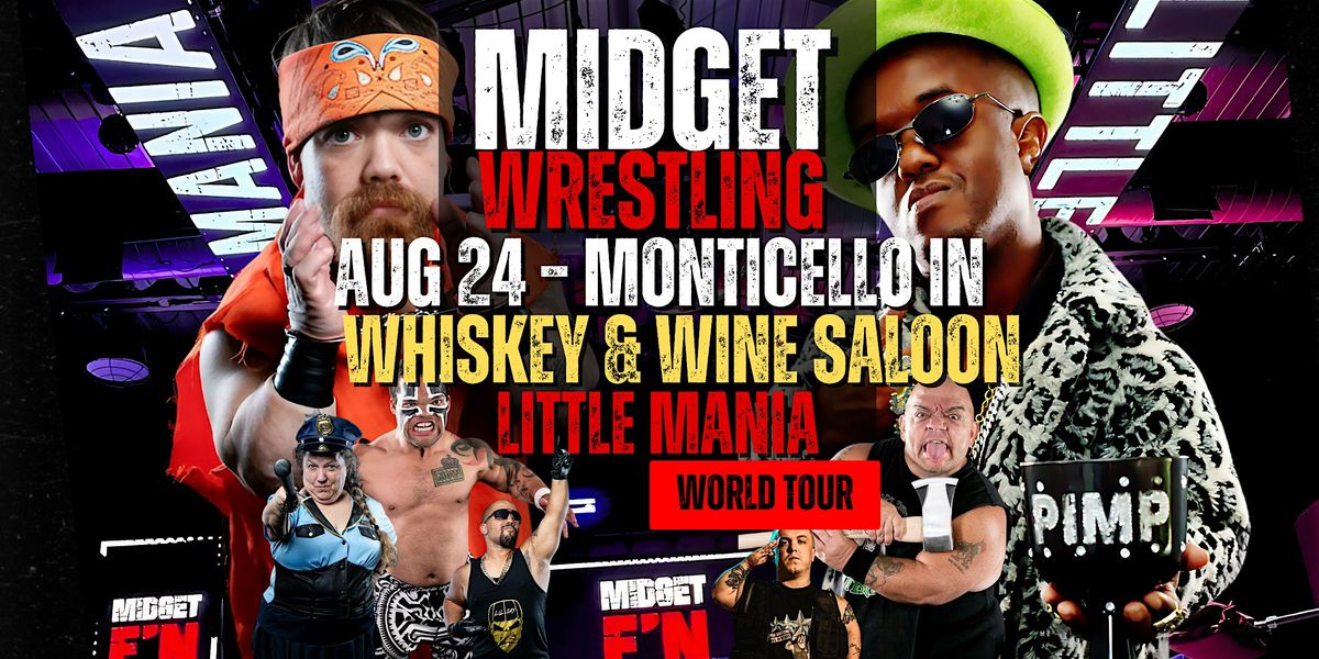 Little Mania Midget Wrestling – Monticello, IN – Aug 24, 2025 – Buy Now, 24 August | Event in Monticello