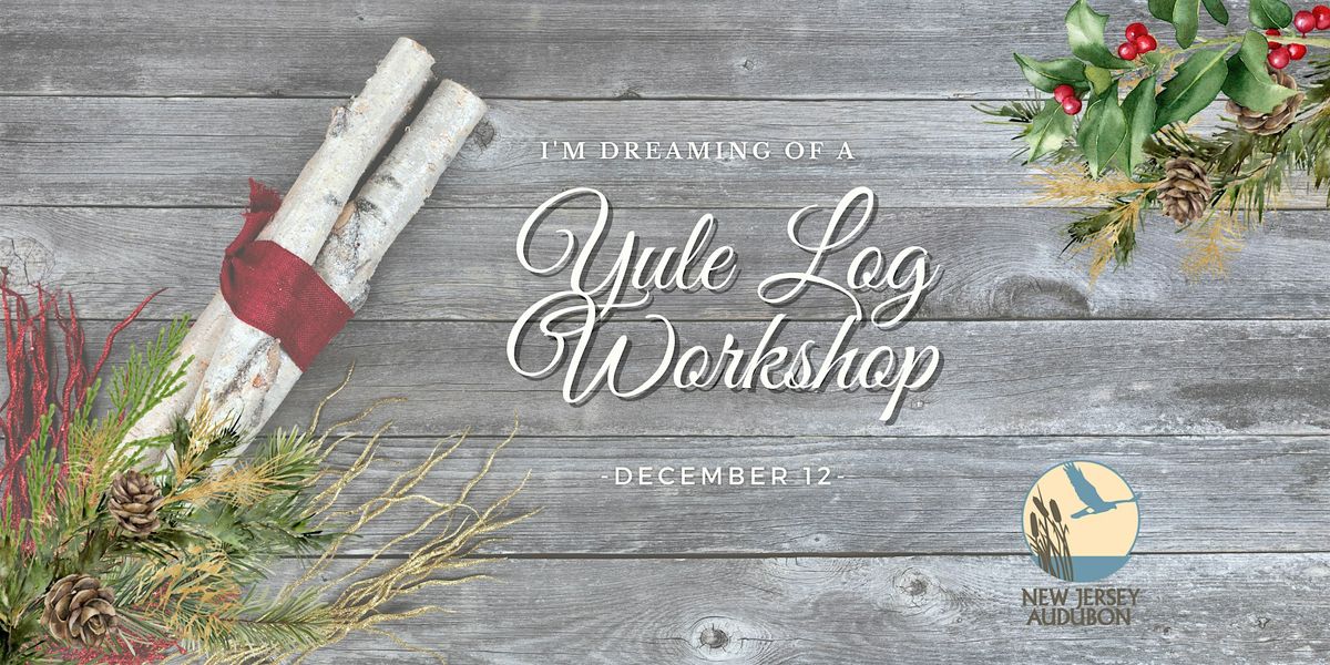 Yule Log Workshop, 12 December | Event in Franklin Lakes | AllEvents