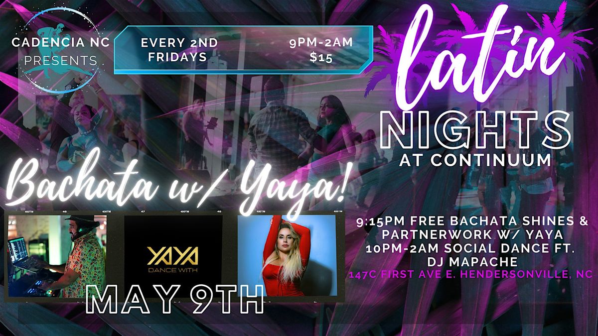 LATIN NIGHTS at Continuum-WITH YAYA, 9 May | Event in Hendersonville | AllEvents