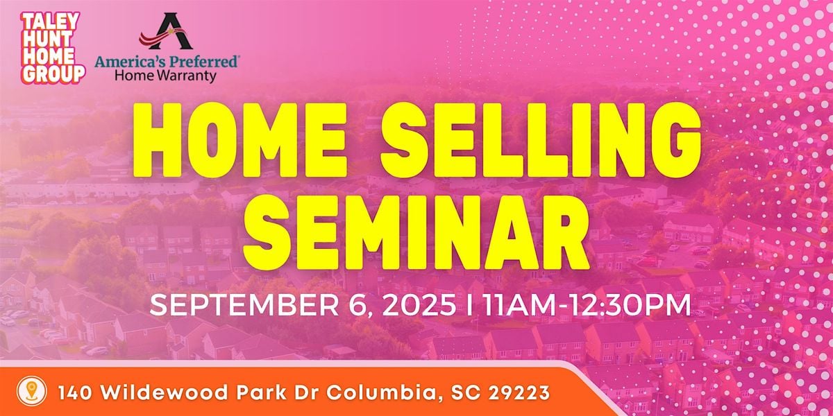 FREE CLASS: How to Sell Your Home & Maximize Your Equity, 6 September | Event in Columbia | AllEvents