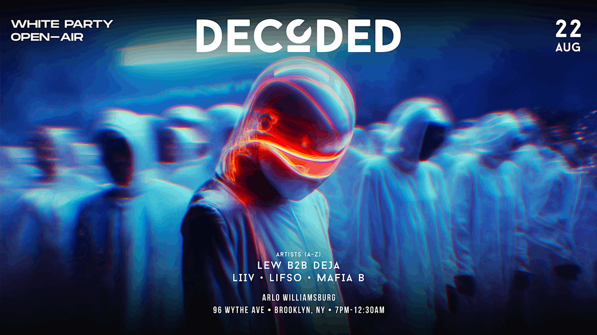 Decoded White Party @ Arlo Williamsburg, 22 August | Event in Brooklyn | AllEvents
