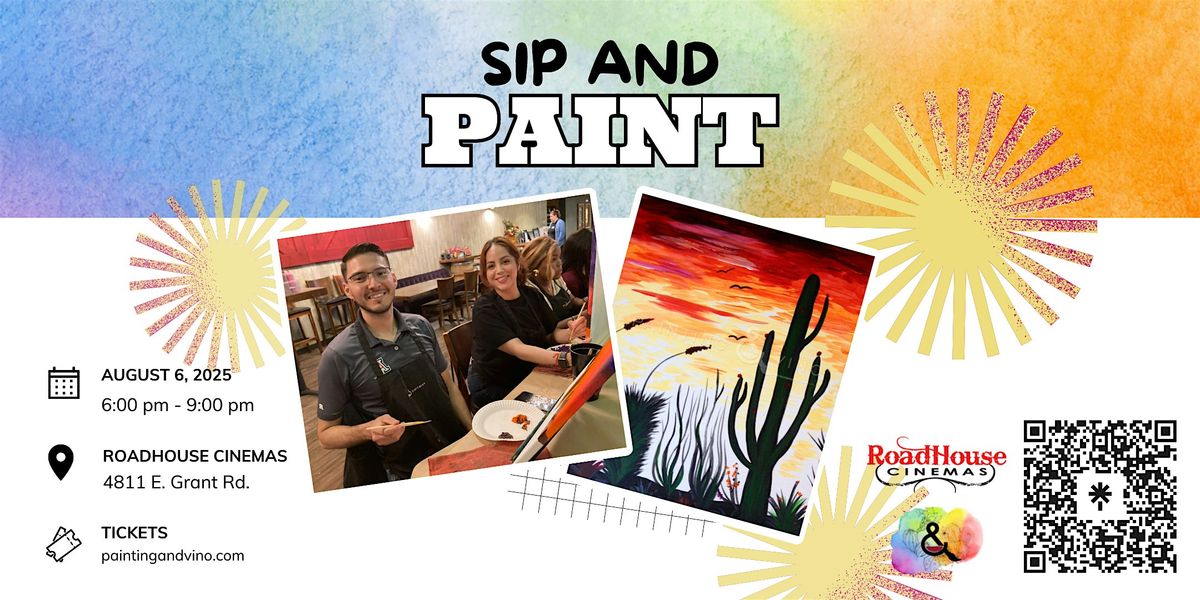 Desert Evening Paint and Sip at Roadhouse Cinemas, 6 August | Event in Tucson | AllEvents