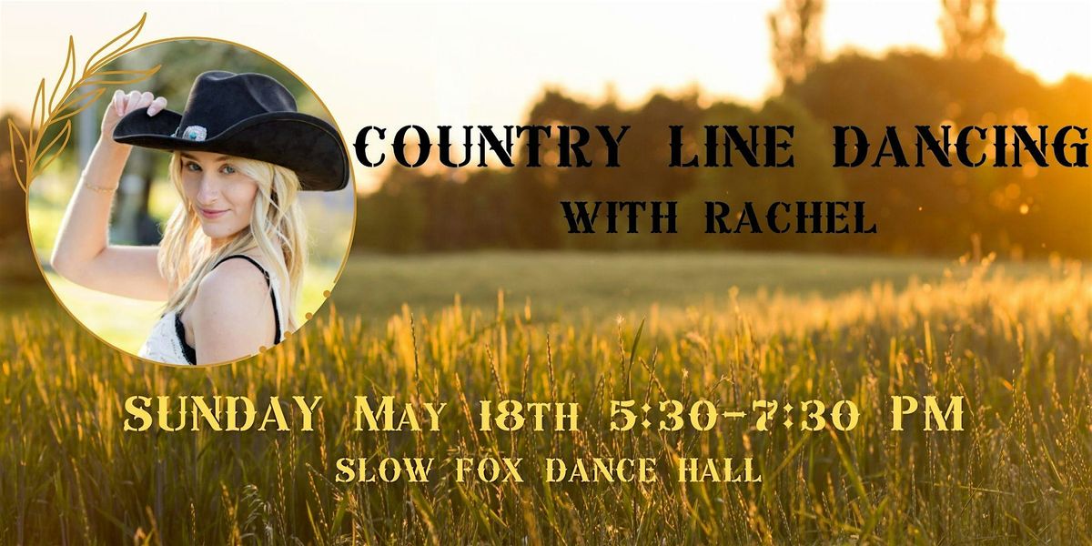 Country Line Dancing with Rachel at Slow Fox Dance Hall!, 18 May | Event in Napa | AllEvents