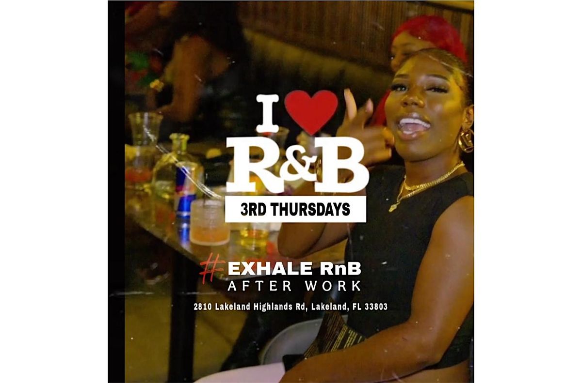 EXHALE RNB AFTER-WORK, 18 September | Event in Lakeland | AllEvents