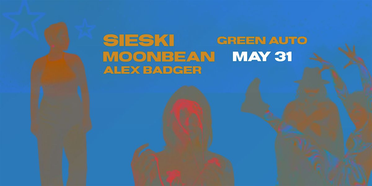 SIESKI with Moonbean & Alex Badger, 31 May | Event in Vancouver | AllEvents