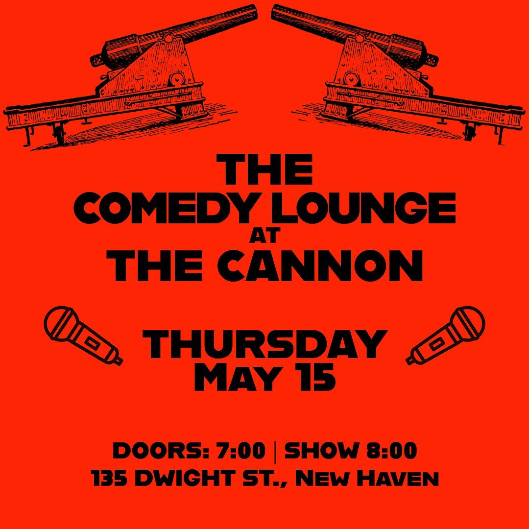 The Comedy Lounge at the Cannon - Thursday May 15 | Event in New Haven | AllEvents