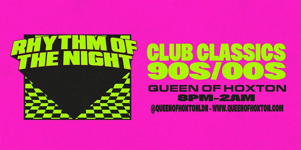 Rhythm of the Night - 90s/00s Club Classics | Event in London | AllEvents