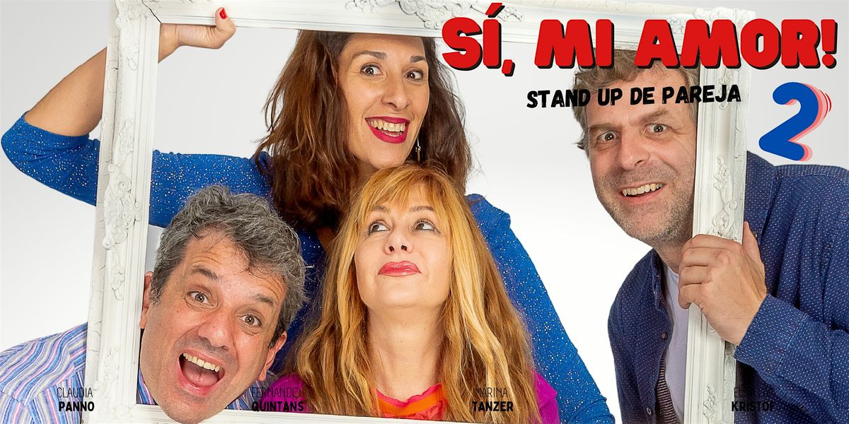 Si, Mi Amor 2 - Stand Up de Pareja, 10 October | Event in Buenos Aires | AllEvents