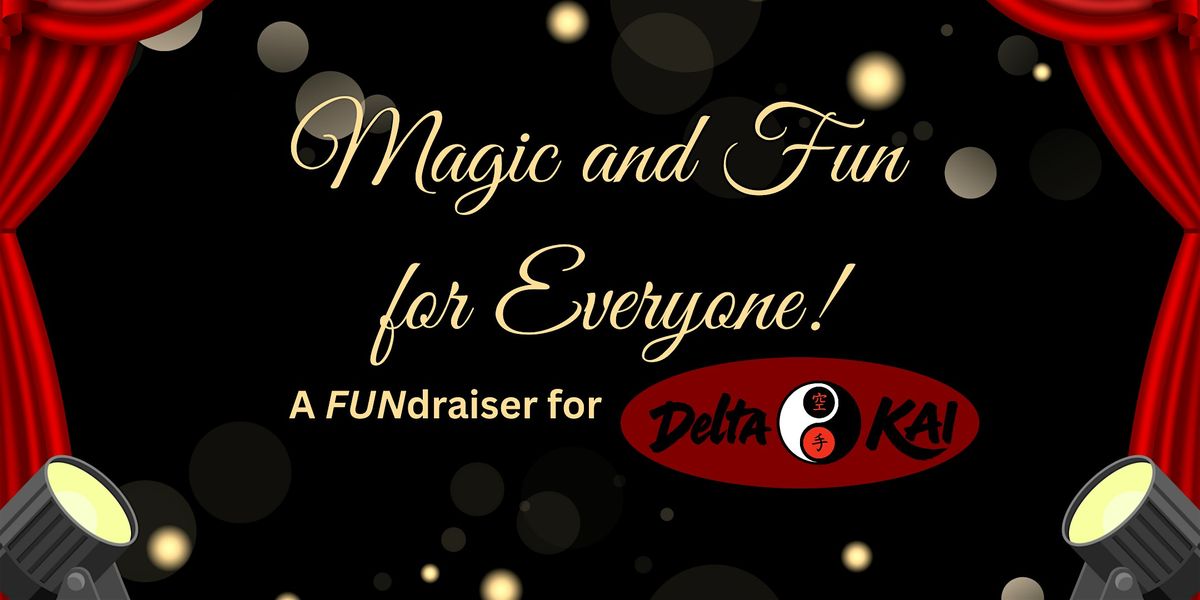 FREE EVENT! - Magic and FUN for Everyone! - A FUNdraiser for Delta Kai, 29 August | Event in Fridley | AllEvents