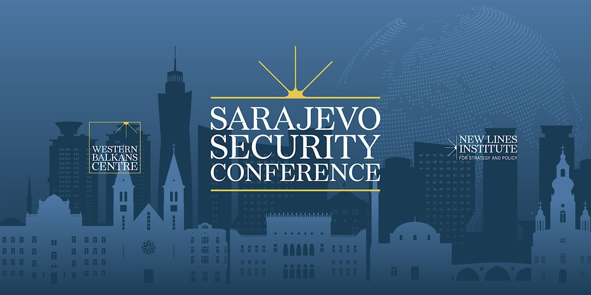 Sarajevo Security Conference 2025, 26 September | Event in Sarajevo | AllEvents