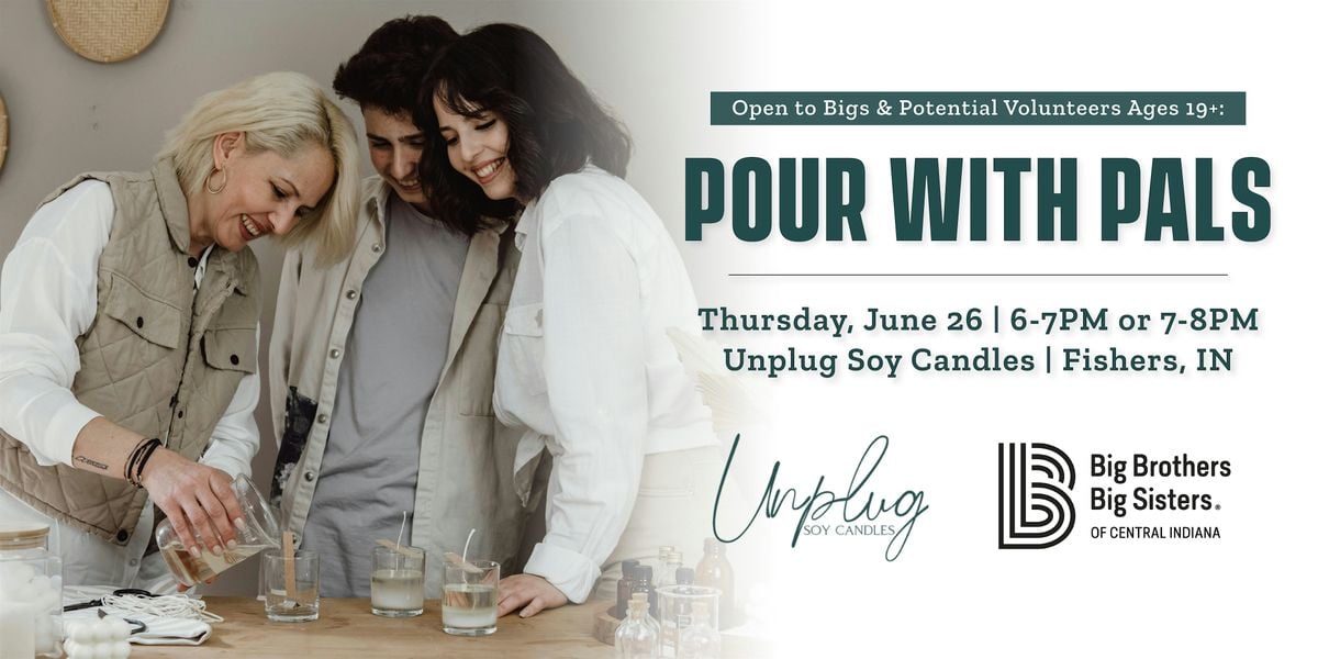 Pour with Pals! - Candle Making at Unplug Soy Candles, 26 June | Event in Fishers | AllEvents