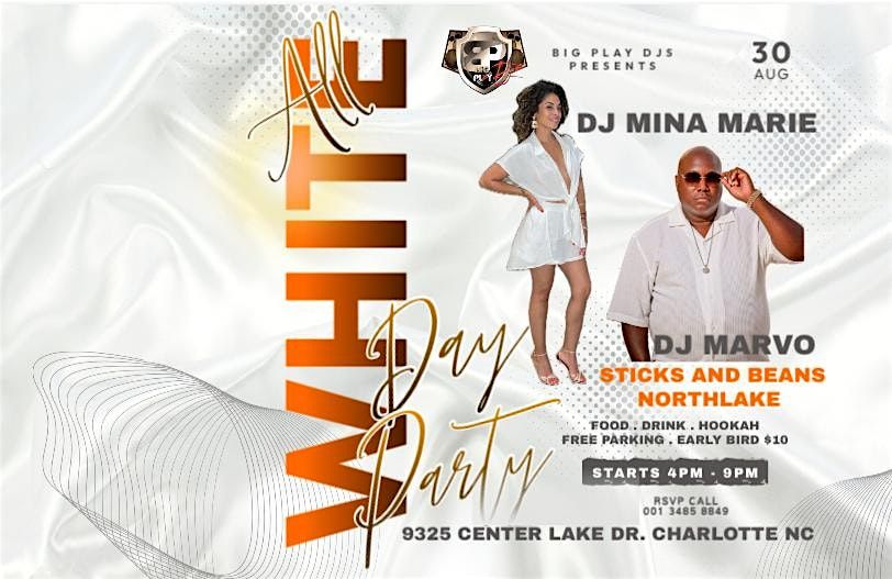 ALL WHITE DAY PARTY AT STICKS AND BEANS NORTHLAKE, 30 August | Event in Charlotte | AllEvents