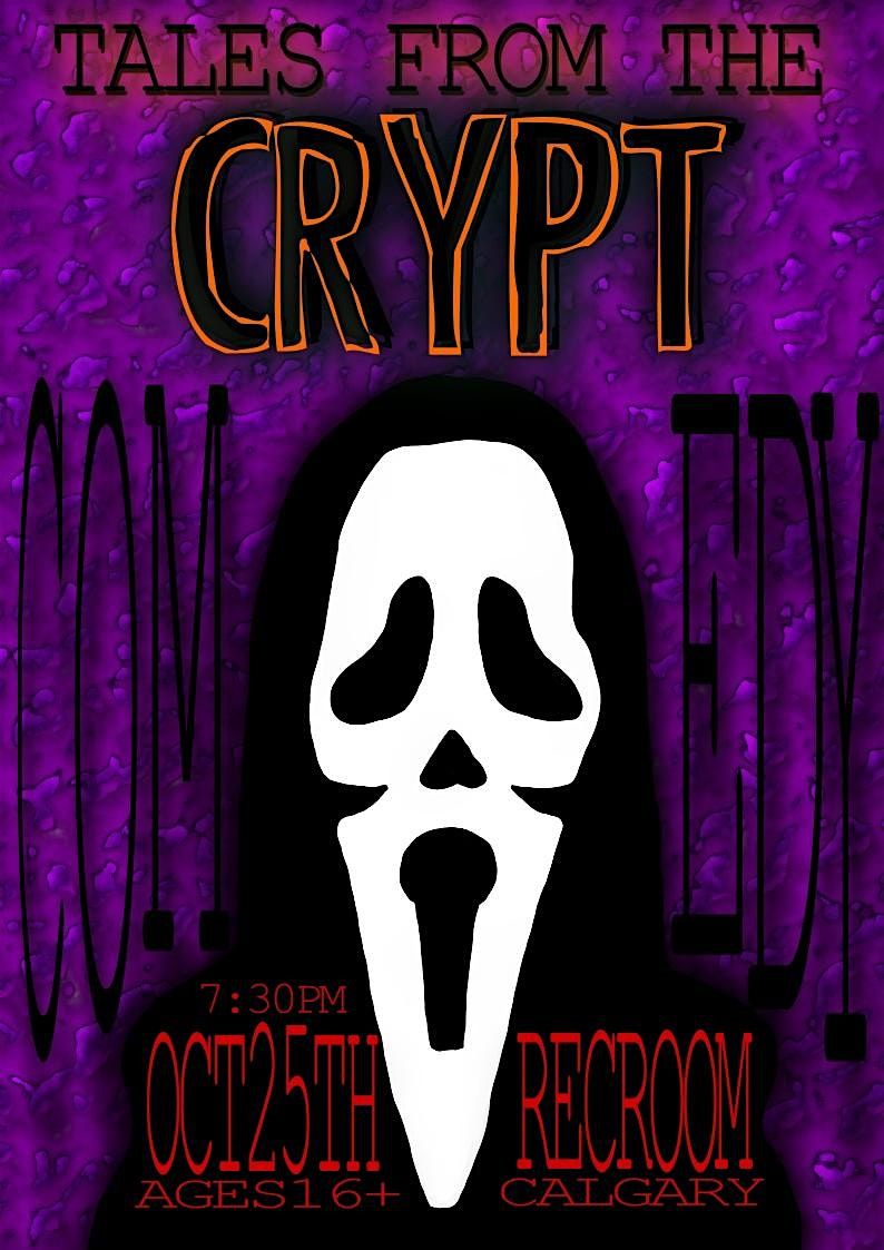 Tales from the Crypt Comedy, 25 October | Event in Calgary | AllEvents